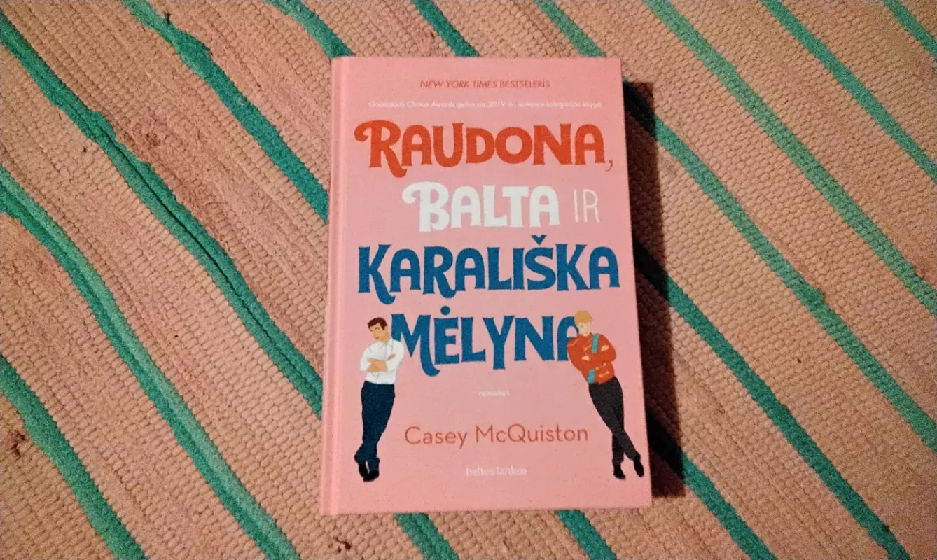 Raudona balta ir karališka mėlyna - Casey Machuston , knyga 2