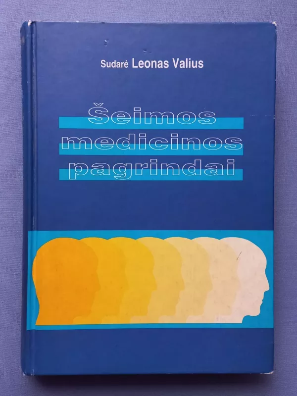 Šeimos medicinos pagrindai - Leonas Valius, knyga 2
