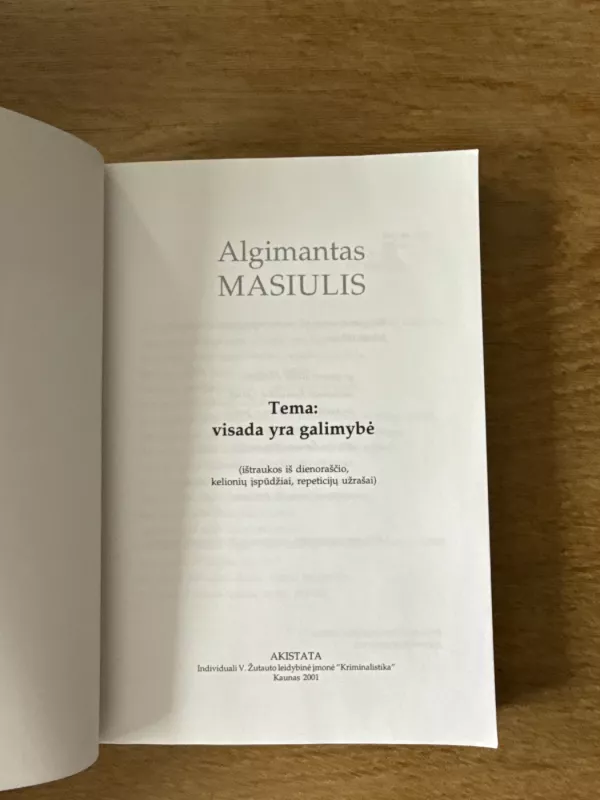 Tema: visada yra galimybė - Algimantas Mačiulis, knyga 3