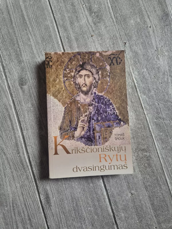 Krikščioniškųjų Rytų dvasingumas - Tomas Špildik, knyga 2