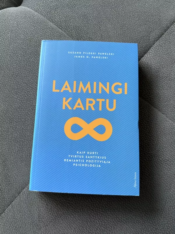 Laimingi kartu - Suzann Pileggi, James O. Pawelski, knyga 2