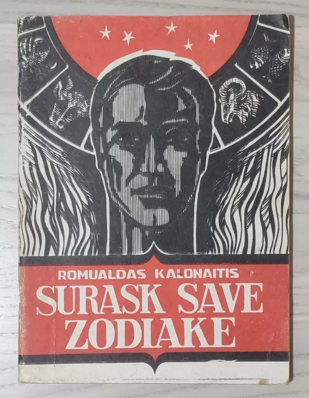 Surask save zodiake - Romualdas Kalonaitis, knyga 2