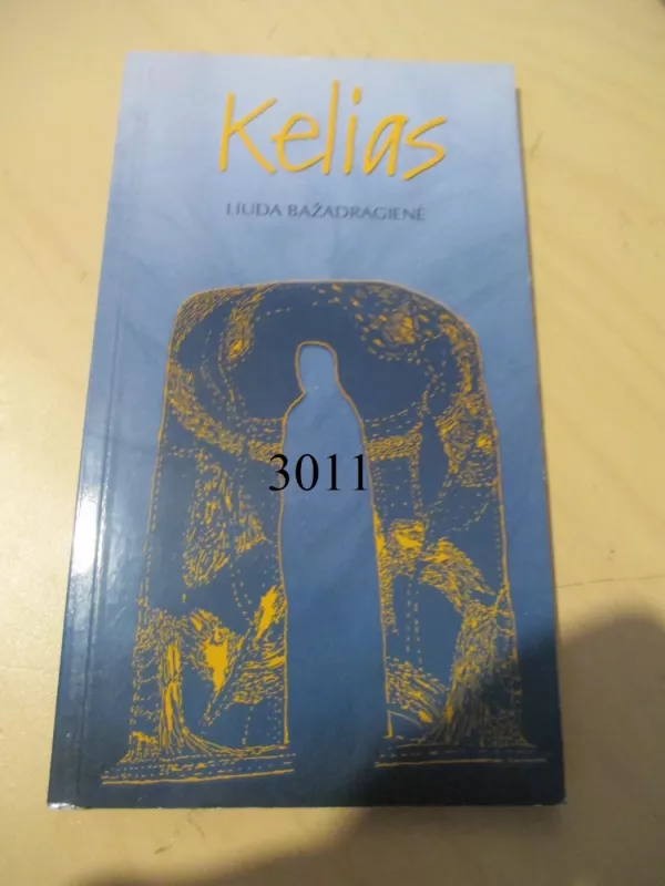 Kelias - Liuda Bažadragienė, knyga 2