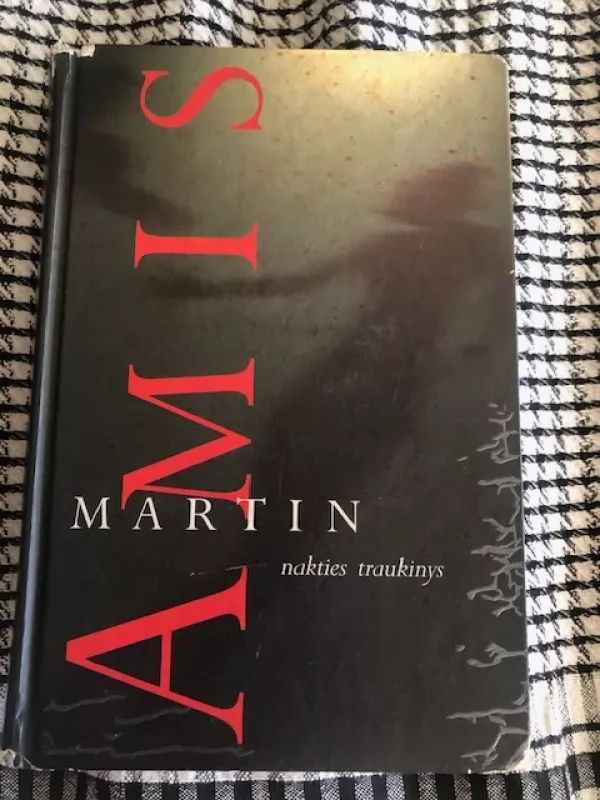 Nakties traukinys - Martin Amis, knyga 2