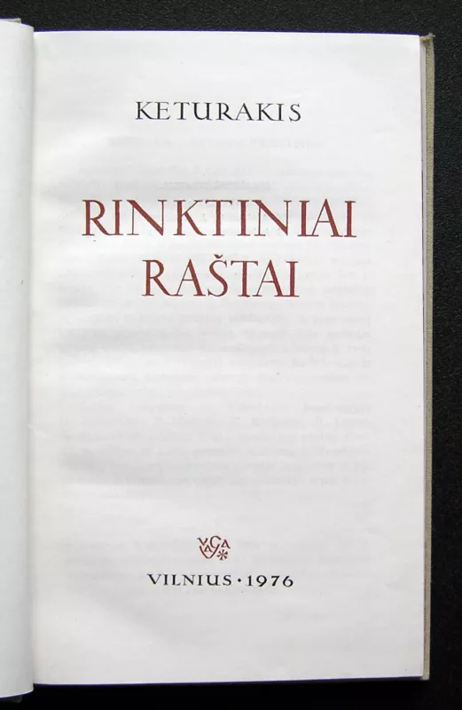 Rinktiniai raštai - Antanas Vilkutaitis Keturakis, knyga 4