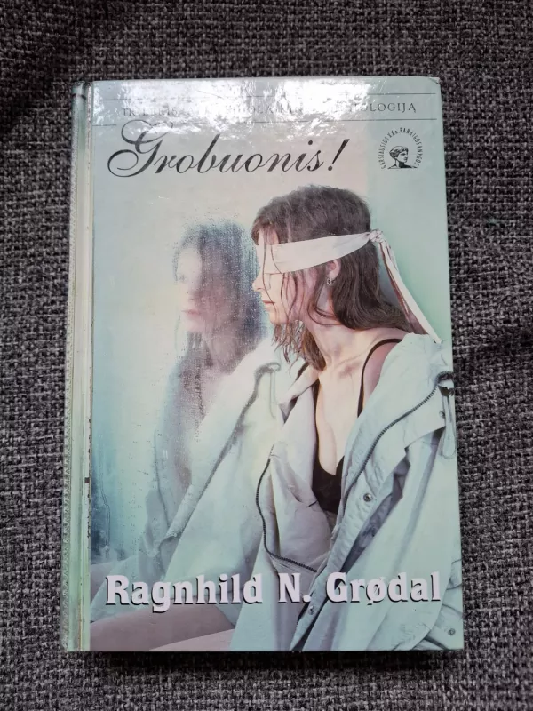 Grobuonis! - Ragnhild N. Grodal, knyga 2