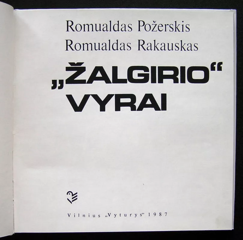 „Žalgirio vyrai“ - R. Požerskis, R.  Rakauskas, knyga 3