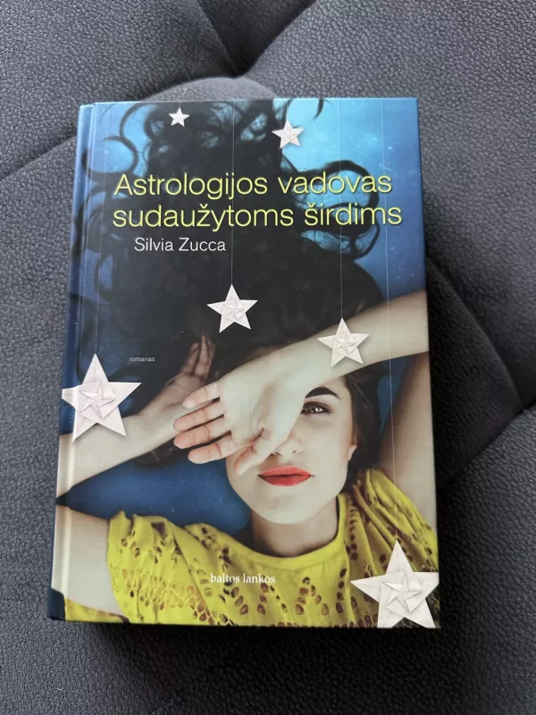 Astrologijos vadovas sudaužytoms širdims - Silvia Zucca, knyga 2