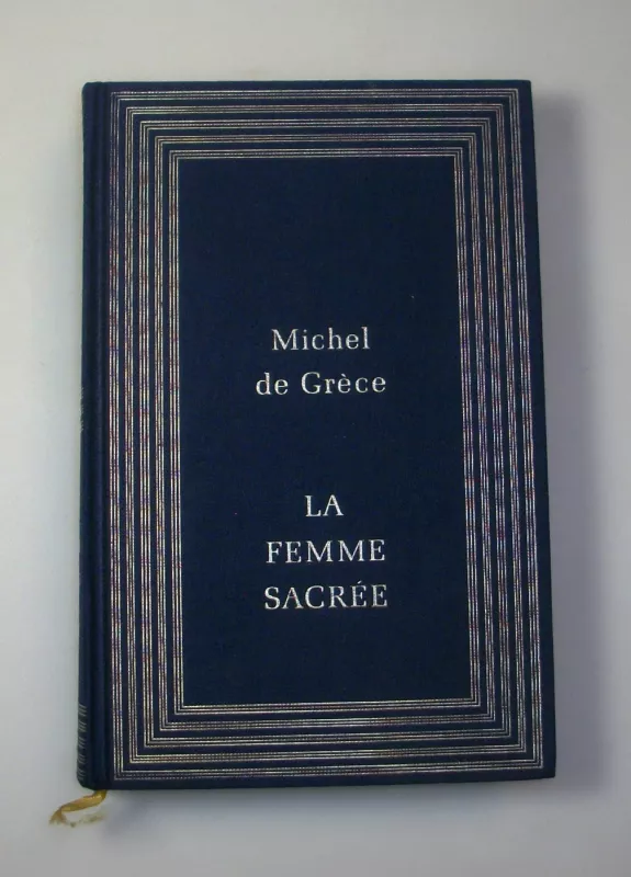 La Femme sacrée - Michel de Grèce, knyga 3