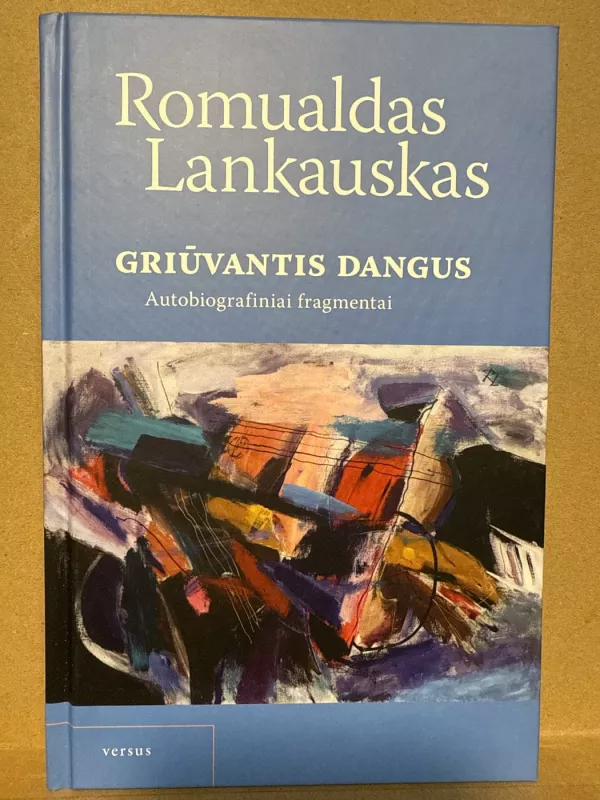 Griūvantis dangus - Romualdas Lankauskas, knyga 2