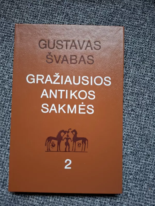 Gražiausios Antikos sakmės (2 dalis) - G. Švabas, knyga 2