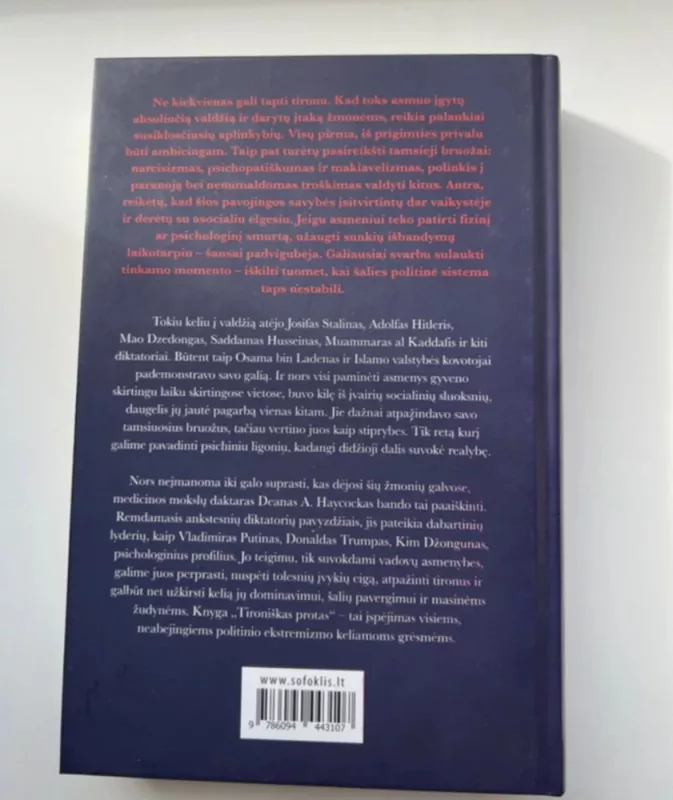 TIRONIŠKAS PROTAS: lyderių portretai, narcisizmas ir diktatoriškumas - Dr. Deam A. Haycock, knyga 4