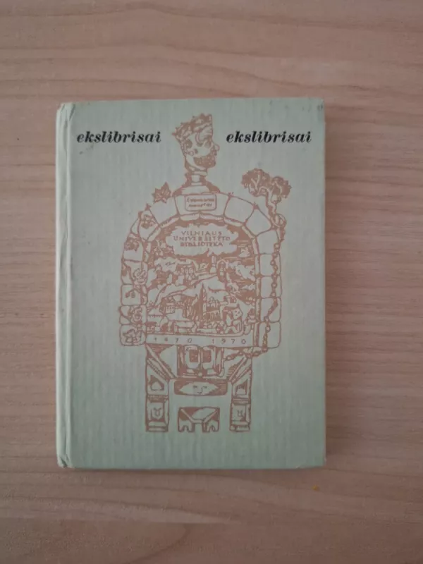 Ekslibrisai. VU biblioteka - Autorių Kolektyvas, knyga 2