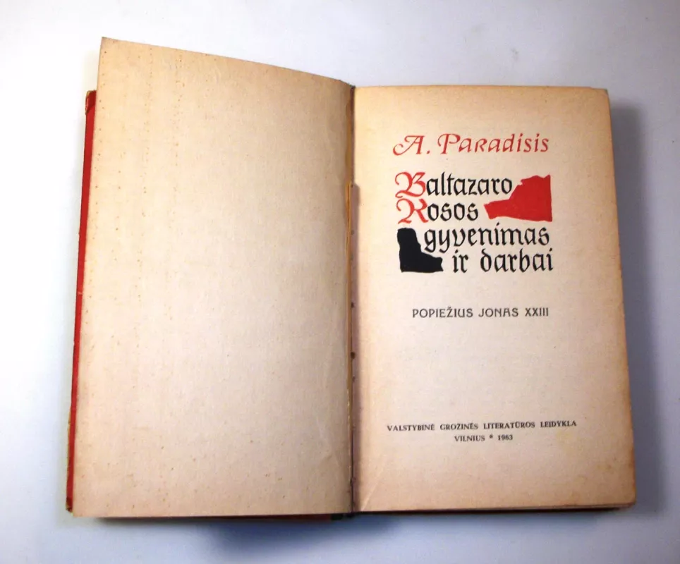 Baltazaro Kosos gyvenimas ir darbai - A. Paradisis, knyga 4