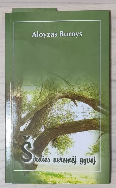 Širdies versmėj gyvoj - Aloyzas Burnys, knyga 3