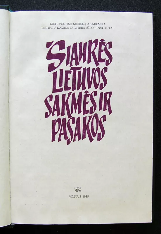 Šiaurės Lietuvos sakmės ir pasakos - Norbertas Vėlius, knyga 3