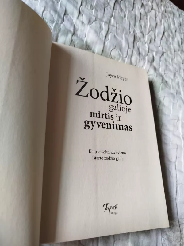 Žodžio galioje mirtis ir gyvenimas - Joyce Meyer, knyga 3