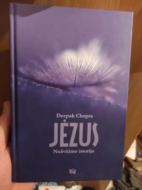 Jėzus. Nušvitimo istorija - Deepak Chopra, knyga 2