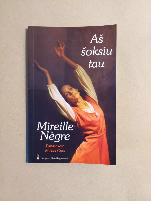 Aš šoksiu tau - Mireille Negre, papasakota Michel Cool, knyga 2