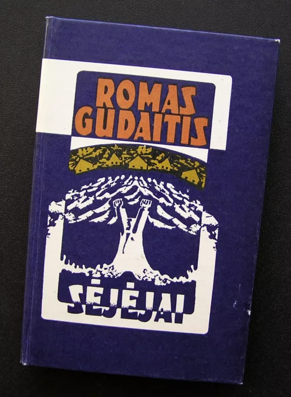Sėjėjai - Romas Gudaitis, knyga 2