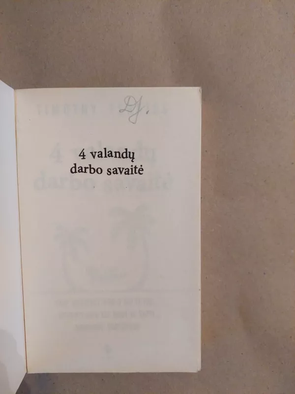 4 valandų darbo savaitė - Timothy Ferriss, knyga 4
