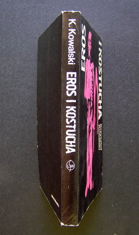 Eros i kostucha - Kowalski Krzystof, knyga 5
