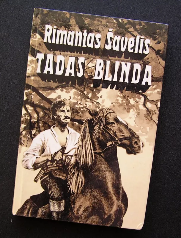 Tadas Blinda - Rimantas Šavelis, knyga 2