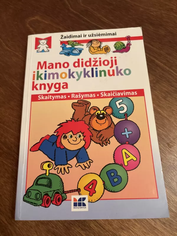 Mano didžioji ikimokyklinuko knyga: skaitymas, rašymas, skaičiavimas - Birutė Sabonienė, knyga 2