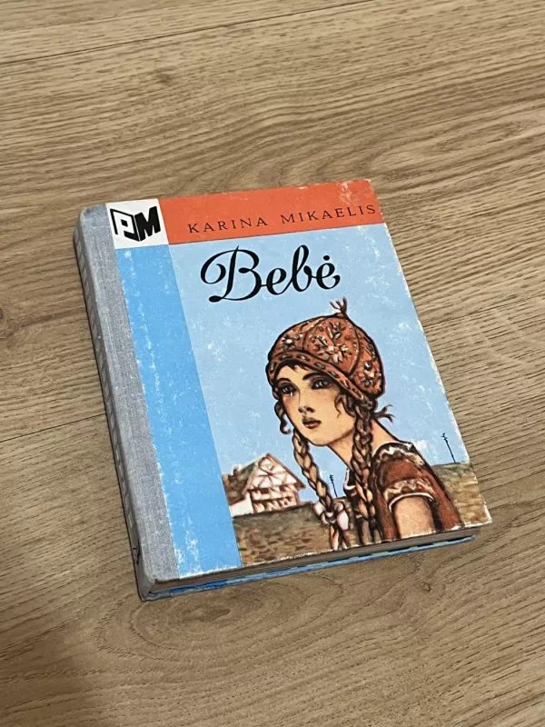 Bebė - Karina Mikaelis, knyga 2