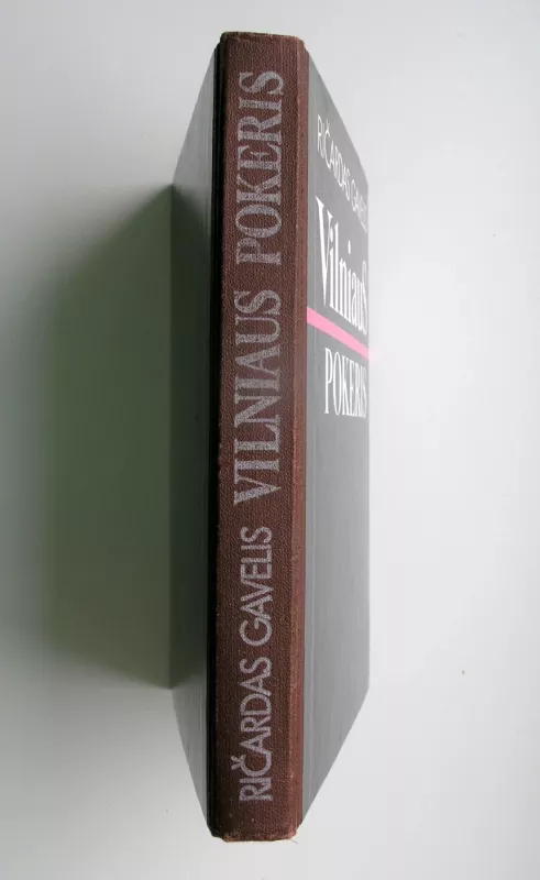 Vilniaus pokeris - Ričardas Gavelis, knyga 5