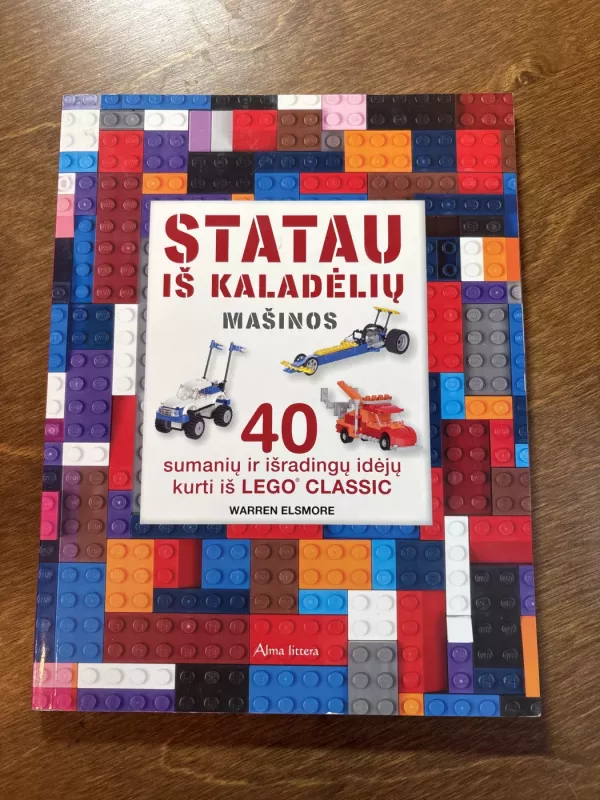 Statau iš kaladėlių. Mašinos. - Warren Elsmore, knyga 2