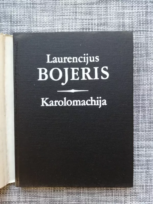 Karolomachija - Laurencijus Bojeris, knyga 3