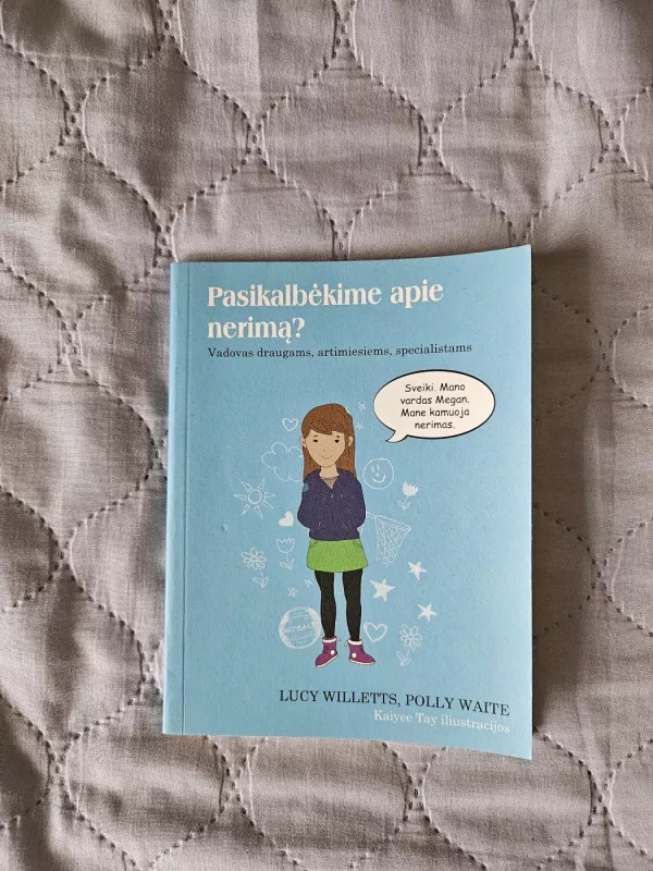 Pasikalbėkime apie nerimą? - Lucy Willetts ir Polly Waite, knyga 2