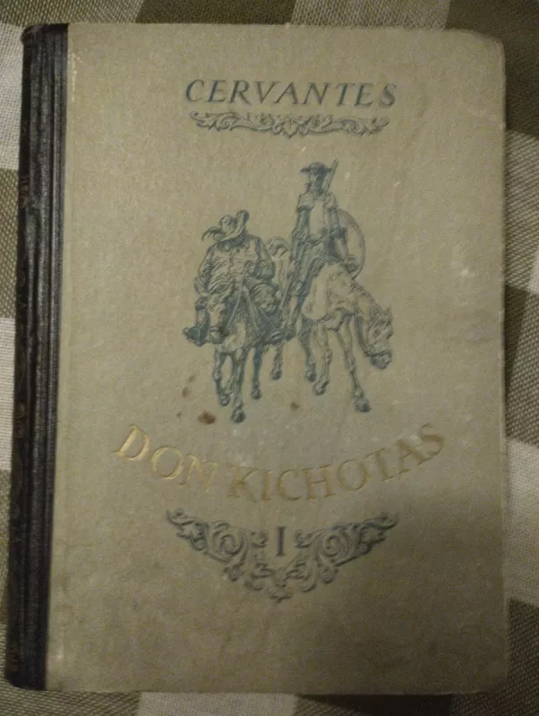 Išmoningasis idalgas Don Kichotas iš La Mančos I dalis - Miguel de Cervantes Saavedra, knyga 2
