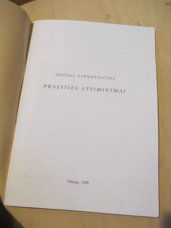 Juozas Eidukevičius praeities atsiminimai - Juozas Eidukevičius, knyga 6