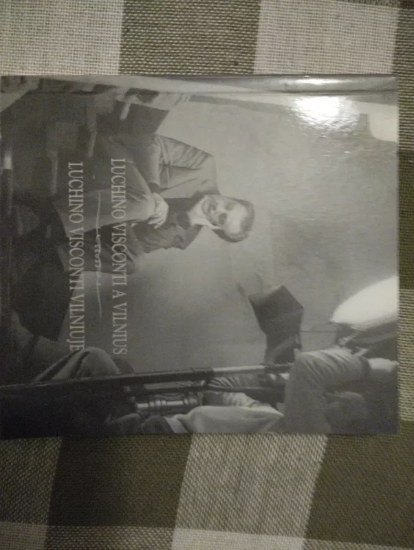 Luchino Visconti Vilniuje - Alessandra Bertini Malgatini, knyga 3