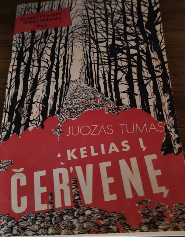 Kelias į Červenę - Juozas Tumas, knyga 2