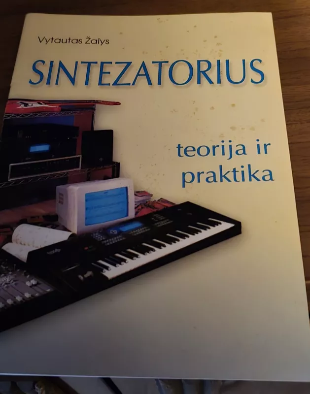 Sintezatorius, teorija ir praktika - V. Žalys, knyga 2