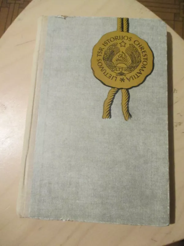 Lietuvos TSR istorijos chrestomatija - Autorių Kolektyvas, knyga 3