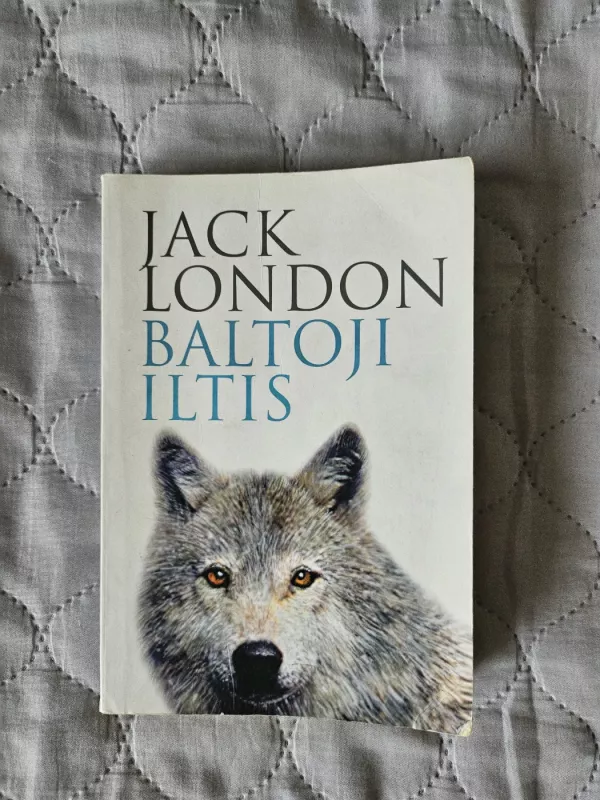 Baltoji Iltis - Jack London, knyga 2