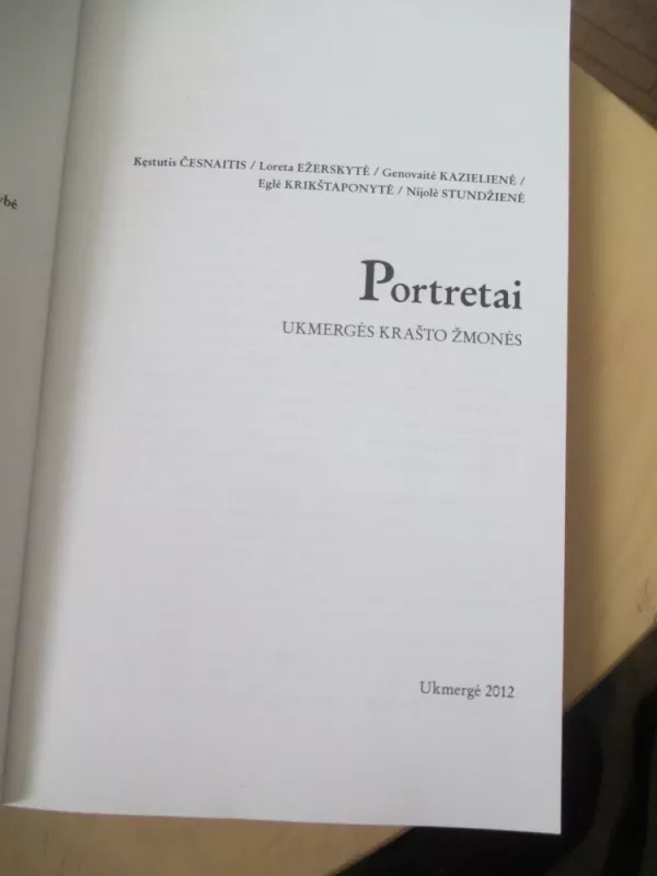Portretai: Ukmergės krašto žmonės - Autorių kolekyvas, knyga 5