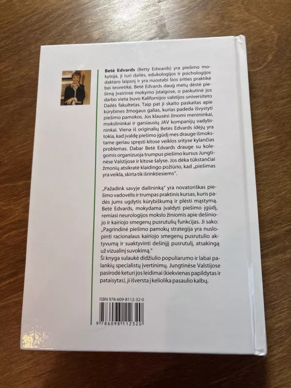 Pažadink savyje dailininką. Kūrybiškumo ir pasitikėjimo savimi ugdymosi kursas - Betty Edwards, knyga 3