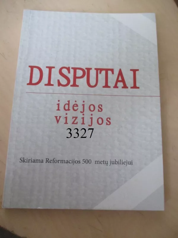 Disputai: idėjos, vizijos - Disputai: idėjos, vizijos, knyga 2