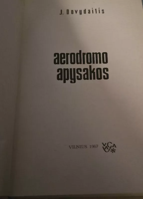 Aerodromo apysakos - Jonas Dovydaitis, knyga 3