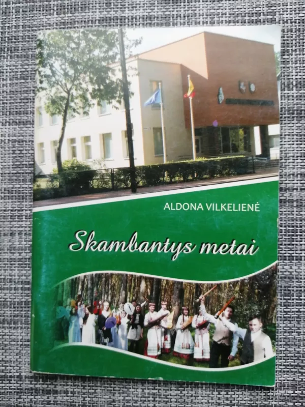 Skambantys metai - Aldona Vilkelienė, knyga 2