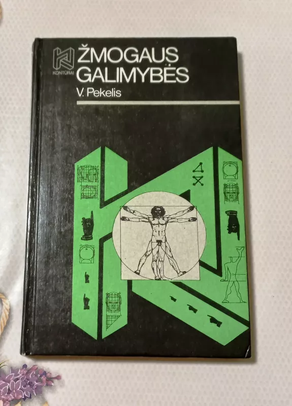 Žmogaus galimybės - V. Pekelis, knyga 2