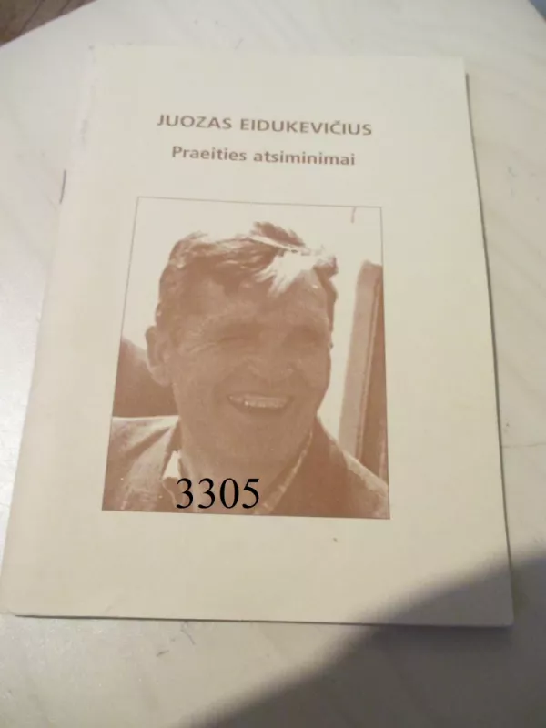 Juozas Eidukevičius praeities atsiminimai - Juozas Eidukevičius, knyga 2