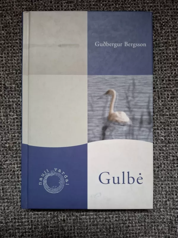 Gulbė - Gudbergur Bergsson, knyga 2