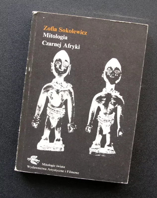 Mitologia Czarnej Afryki - Sokolewicz Zofia, knyga 2