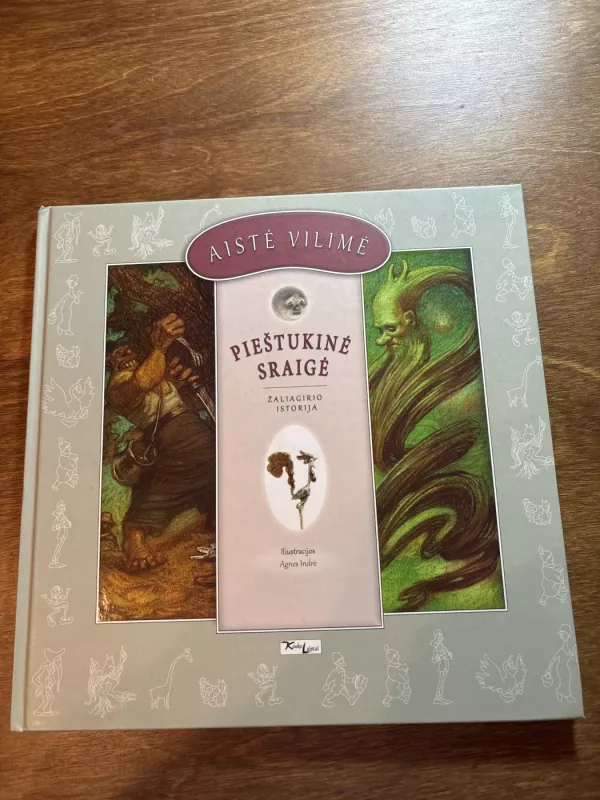 Pieštukinė sraigė. Žaliagirio istorija - Aistė Vilimė, knyga 2